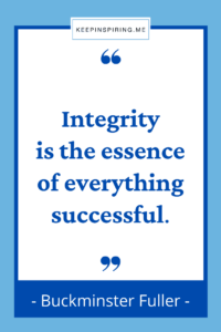 126 Integrity Quotes to Make You Upright | Keep Inspiring Me
